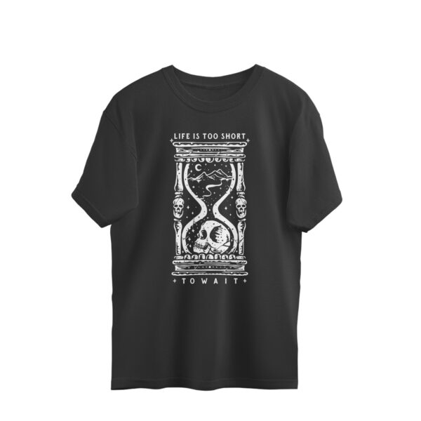 Life is too Short Black Oversized T-shirt for women - Image 2