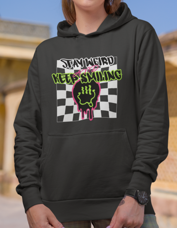 Stay Weird Keep Smiling Hoodie